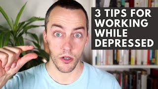 3 Simple Tips for Working with Depression [upl. by Gardol]