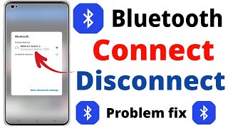 Bluetooth Connect Disconnect Ho Raha Hai  Bluetooth Connect Disconnect Problem [upl. by Mansfield]