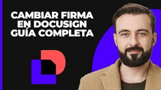 Cómo cambiar la firma en DocuSign  Guía completa [upl. by Catha]