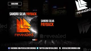 Sandro Silva  Payback OUT NOW [upl. by Armbruster]