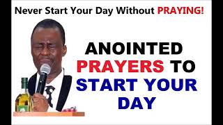 ANOINTED PRAYERS TO START YOUR DAY [upl. by Meade294]