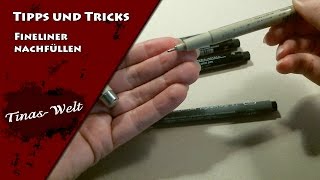 Tipps und Tricks Fineliner nachfüllen [upl. by Bravar891]