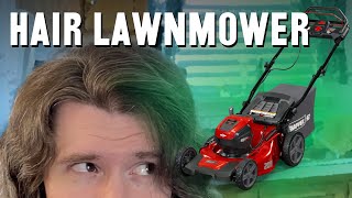 Hair Lawnmower [upl. by Esiom]