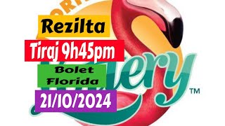 Rezilta tiraj 9h45pm Bolet Florida 21 Oktob 2024 la [upl. by Neb709]