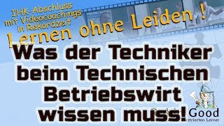 Was der Techniker beim Technischen Betriebswirt wissen muss [upl. by Bush311]