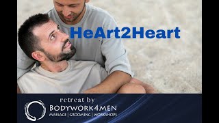 BodyWork4Men  HeArt2Heart Retreat [upl. by Leahcin506]