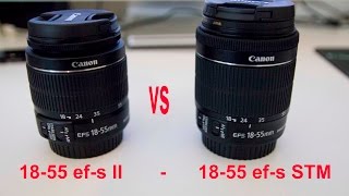 canon 1855mm 3556 II vs 1855 STM lens review [upl. by Lougheed713]