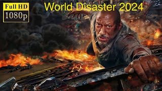 New Movie World Disaster 2024 Top 10 natural disaster movies New Full Movies [upl. by Cannice]