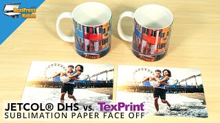 Jetcol DHS vs TexPrint Sublimation Paper Face Off [upl. by Yasmeen762]