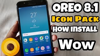 How install Oreo 81 Icon Pack J7 Prime J7 Nxt On7 Pro J7 Max J7 2016 On8 J5 Prime HINDI [upl. by Gneh]