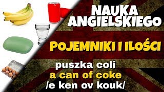 Wyrażenia określające ilość i pojemniki po angielsku [upl. by Akinot]