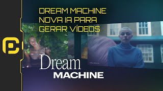 Luma Dream Machine  Análise e tutorial [upl. by Tolmach]