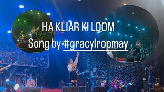 HA KLIAR KI LOOM  by gracylropmay [upl. by Balmuth]