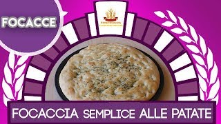 Focaccia Semplice di Patate [upl. by Etteniuqna]