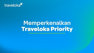 TUTORIALOKA  Memperkenalkan Traveloka Priority [upl. by Ardnasela]