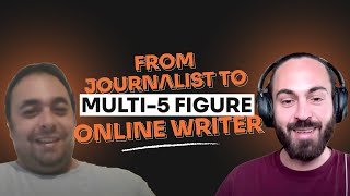 From Journalist To Multi5 Figure Online Writer [upl. by Wetzell153]