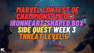 Marvel Contest of Champions MCOC IronheartShaped Box Side Quest Week 3 [upl. by Einrae]