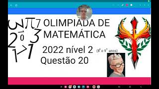 Olimpíada de matemática 2022 nível 2 questão 20 Qual é o algarismo das unidades do menor inteiro [upl. by Scevor916]