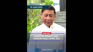 Komentar Wiranto Ditanya Soal Majunya Prabowo Sebagai Capres 2024 [upl. by Eirallam328]