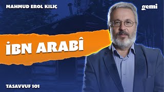 İbn Arabî  Mahmud Erol KıIıç  Tasavvuf101 [upl. by Acemahs]