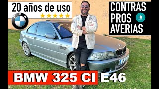 BMW 325 CI E46 Review Análisis Pros amp Contras Averías Opiniones [upl. by Acirt]