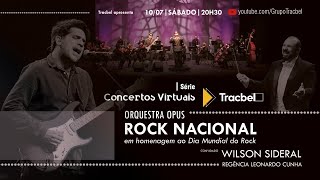 Concertos Virtuais Tracbel  Rock Nacional Com Wilson Sideral  Orquestra Opus [upl. by Erkan]