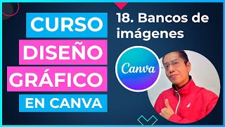 Curso DISEÑO GRÁFICO en CANVA  18 Bancos de imágenes para diseño [upl. by Eada537]