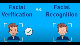 Facial Verification vs Facial Recognition  How do they differ [upl. by Sucul]