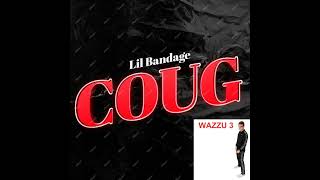 Lil Bandage  COUG official audio [upl. by Tiana]