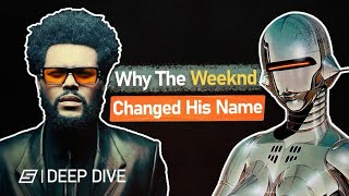 Why The Weeknd is Retiring His Stage Name [upl. by Birch]