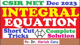 CSIR NET Dec 2023 Mathematics  INTEGRAL EQUATION 704046 704047 704098 704099 704100 704101 [upl. by Sallad]