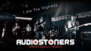 I Am The Highway  Audioslave  Cover por Audiostoners [upl. by Alleyne]