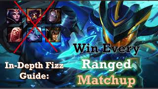 InDepth Fizz Guide How to Win Ranged Matchups [upl. by Jerol226]