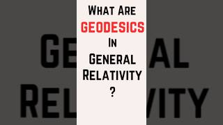 What is geodesic  Geodesics in General Relativity  Geodesic equation shorts youtubeshorts [upl. by Kcuhc954]