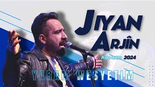 Jiyan Arjîn  Yaran Wesyetim  Konser © 2024 [upl. by Dazhahs]