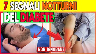 7 Sintomi Notturni del Diabete La Notte Nasconde Segreti Cruciali [upl. by Anehta]