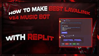 HOW TO MAKE BEST LAVALINK MUSIC BOT V14 REPLIT EZ [upl. by Neron]