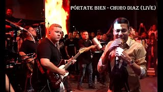 PÓRTATE BIEN  CHURO DIAZ Live Manaure La Guajira 2024 [upl. by Hurwitz563]