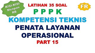 LATIHAN SOAL PPPK PENATA LAYANAN OPERASIONAL PART 15 [upl. by Mehetabel]