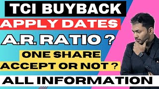 TCI Buyback Apply Dates🔥 One Share Strategy  Acceptance Ratio  Latest Buyback News [upl. by Izy216]