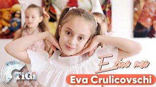 Eva Crulicovschi TiGi Academy  E ziua mea [upl. by Cchaddie]