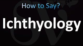 How to Pronounce Ichthyology correctly [upl. by Foulk]