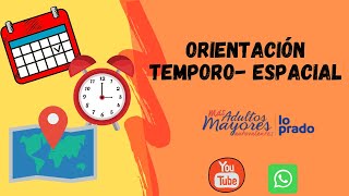 Video 7 E Cognitiva Orientación Temporo espacial [upl. by Wailoo]