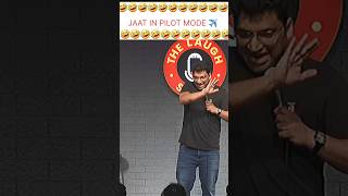 JAAT IN PILOT MODE 😎  Stand Up Comedy by Gaurav Gupta ytshorts [upl. by Rbma]