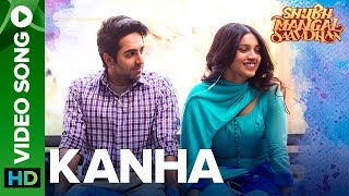 Kanha  Video Song  Shubh Mangal Saavdhan  Ayushmann amp Bhumi Pednekar  Tanishk  Vayu  Shashaa [upl. by Birkett]