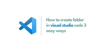 vscode create file and folder shortcut 3 easy ways [upl. by Roscoe5]