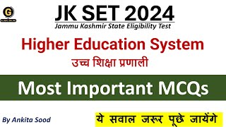 Most Important MCQs on Higher Education System for JKSET 2024  Important Questions for Paper 1 [upl. by Dobson]