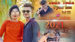 Toda Toda Pyaar  True love story  Teri Nazar Ne ye Kya Kardiya  New Hindi Songs 2021 [upl. by Naes]