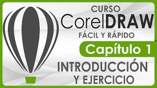 Curso CorelDRAW  Capitulo 1 Introducción y Ejercicio [upl. by Czarra]