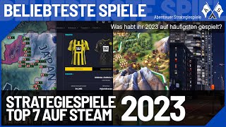 Die 7 beliebtesten Strategiespiele auf Steam im Jahr 2023  Abenteuer Strategiespiele [upl. by Elnora314]